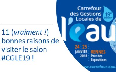 11 (vraiment !) bonnes raisons de visiter le Carrefour de l’Eau 2018 (#CGLE19) !