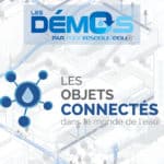 La 1ère édition des Démos par Monreseaudeau.fr : comment fonctionnent les Objets Connectés dans le monde de l’eau ?