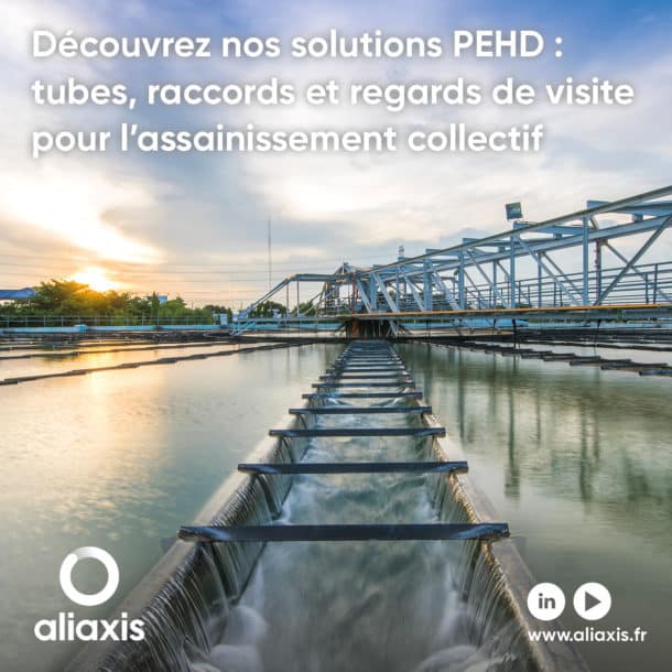 Les solutions PEHD d'ALIAXIS