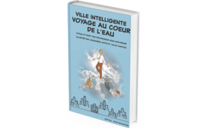 Ville Intelligente : « Voyage au coeur de l’Eau »