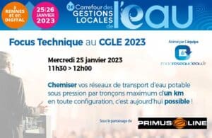 Chemiser vos réseaux de transport d’eau potable sous pression par tronçons maximum d’un km en toute configuration, c’est aujourd’hui possible !