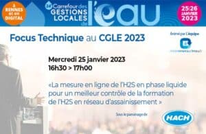 Focus Technique : La mesure en ligne de l’H2S en phase liquide pour un meilleur contrôle de la formation de l’H2S en réseau d’assainissement