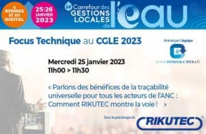 Focus Technique : Parlons des bénéfices de la traçabilité universelle pour tous les acteurs de l’ANC : Comment RIKUTEC montre la voie !