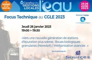 Focus Technique : Vers une nouvelle génération de stations d’épuration plus sobres : Boues biologiques granulaires (Nereda®) / Méthanisation avancée