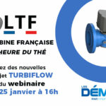 Venez prendre des nouvelles du projet TURBIFLOW de la Turbine Française !