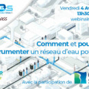 Comment et pourquoi instrumenter un réseau d’eau potable ?
