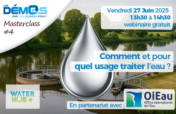 Cette Masterclass vous propose un tour d’horizon structuré et concret pour comprendre comment et pour quel usage traiter l’eau, à travers des exemples, des retours d’expérience et des outils mobilisables.