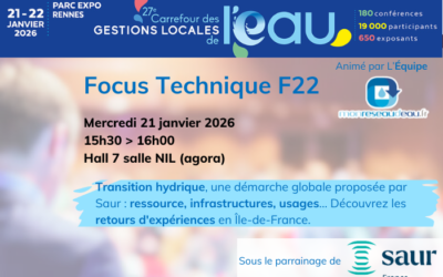 Focus technique : Transition hydrique, une démarche globale proposée par Saur : ressource, infrastructures, usages… retours d&rsquo;expériences en Île-de-France