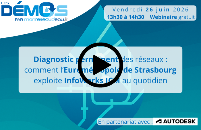 Replay Démos : Comment l’Eurométropole de Strasbourg exploite InfoWorks ICM au quotidien