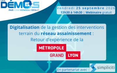 Digitalisation de la gestion des interventions terrain du réseau assainissement : Retour d’expérience de la Métropole de Lyon