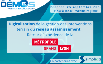 Digitalisation de la gestion des interventions terrain du réseau assainissement : Retour d’expérience de la Métropole de Lyon